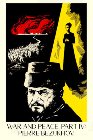 War and Peace, Part IV: Pierre Bezukhov Poster