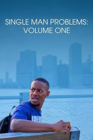 Single Man Problems: Volume One Poster