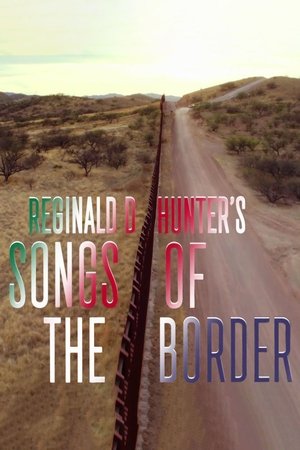 Reginald D. Hunter's Songs of the Border Poster