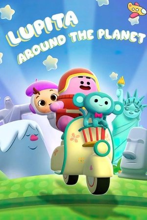 Lupita Around the Planet Poster