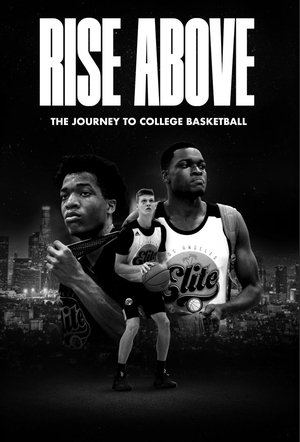 Rise Above: The Journey to College Basketball Poster