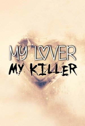 My Lover My Killer Poster