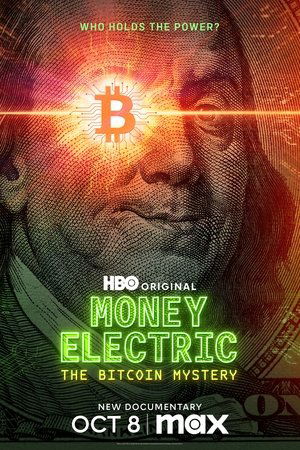 Money Electric: The Bitcoin Mystery Poster