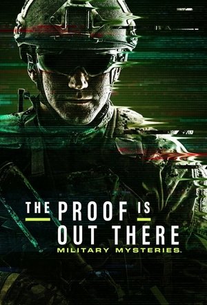 The Proof Is Out There: Military Mysteries Poster