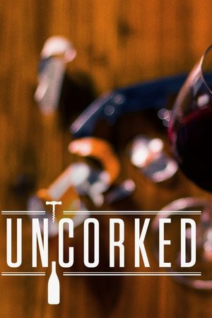 Uncorked Poster