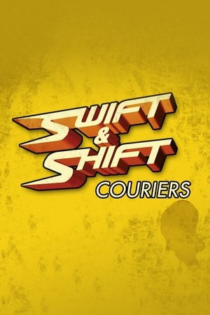 Swift and Shift Couriers Poster