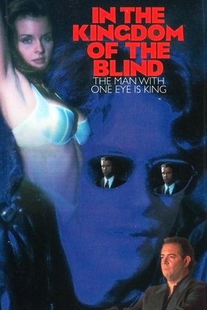 In the Kingdom of the Blind, the Man with One Eye Is King Poster