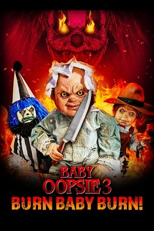 Baby Oopsie 3: Burn Baby Burn Poster