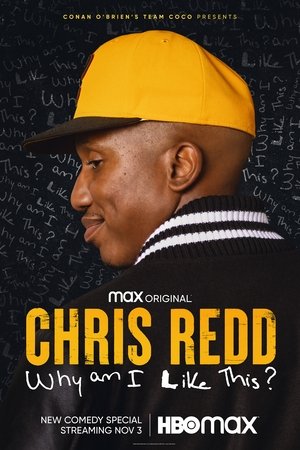 Chris Redd: Why Am I Like This? Poster