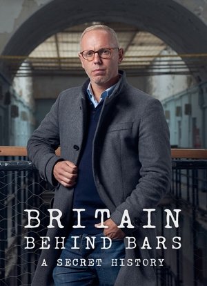 Britain Behind Bars: A Secret History Poster