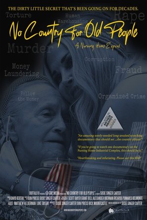 No Country for Old People; a Nursing Home Exposé Poster