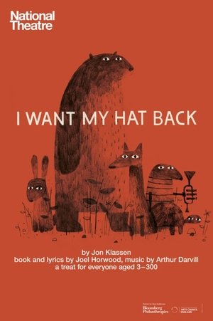 National Theatre Live: I Want My Hat Back Poster