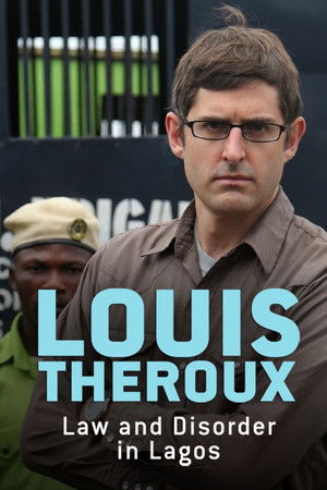 Louis Theroux: Law and Disorder in Lagos Poster