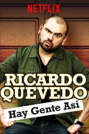 Ricardo Quevedo: Hay gente así Poster