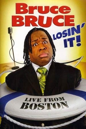 Bruce Bruce: Losin' It! Poster