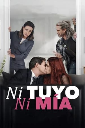 Ni tuyo, Ni mía Poster