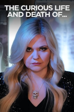 The Curious Life and Death of... Poster