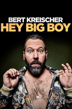 Bert Kreischer: Hey Big Boy Poster