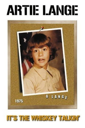 Artie Lange: It's the Whiskey Talkin' Poster