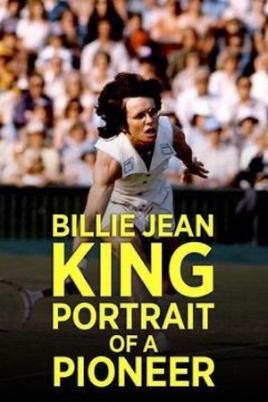Billie Jean King: Portrait of a Pioneer Poster