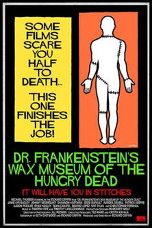 Dr. Frankenstein's Wax Museum of the Hungry Dead Poster