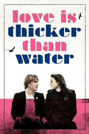 Love Is Thicker Than Water Poster