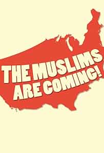 The Muslims Are Coming! Poster